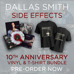 Dallas Smith 'Side Effects' 10th Anniversary Limited Edition Vinyl + T-Shirt Bundle (PRE-ORDER)