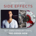 Side Effects (10th Anniversary Limited Edition Colour Splatter Vinyl) PRE-ORDER