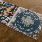 The Fallout (25th Anniversary Edition) Compact Disc SIGNED BY THE BAND - PRE-ORDER