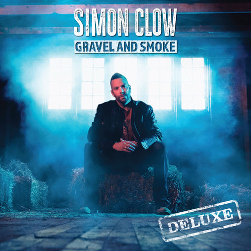 Gravel and Smoke (Deluxe) EP