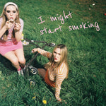 I Might Start Smoking | CD, Digital