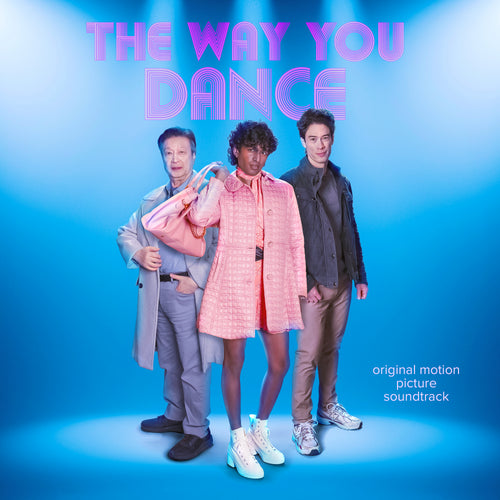 The Way You Dance (Original Soundtrack)