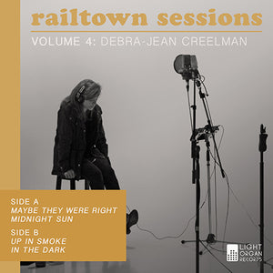Railtown Sessions Volume 4. Debra-Jean Creelman