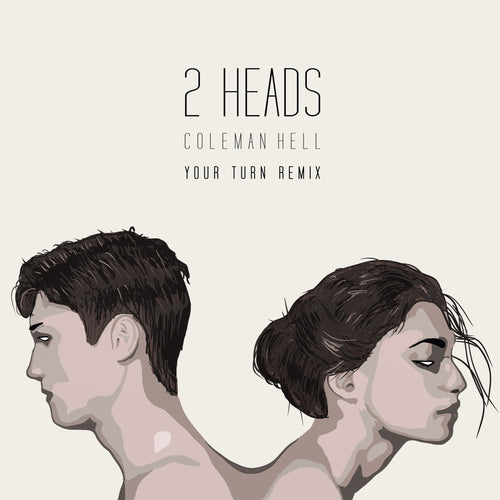 2 Heads (Your Turn Remix)