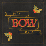 Put A Bow On It