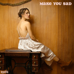 Make You Sad