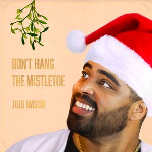 Don't Hang The Mistletoe