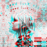 good luck rly (BALDA Remix)