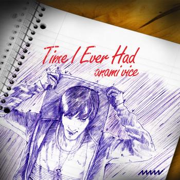 Time I Ever Had