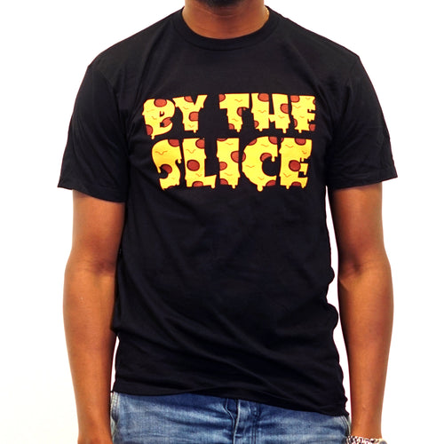 By The Slice' T Shirt