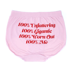 Picture of text of Shirley Gnomes High Waisted Painted "100% Unflattering, 100% Gigantic, 100% Worn Out, 100% Me"