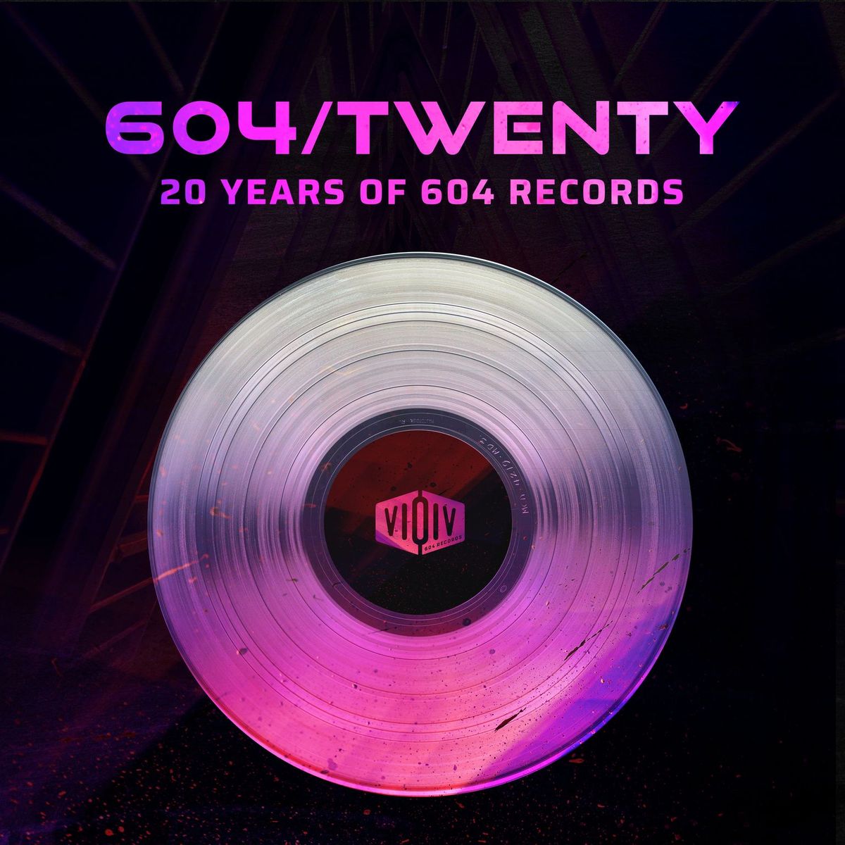 604/Twenty - 20 Years of 604 Records - Anniversary Compilation Album ...